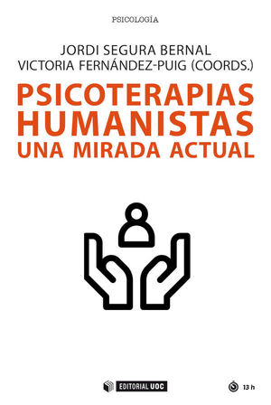 PSICOTERAPIAS HUMANISTAS UNA MIRADA ACTUAL