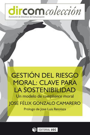 GESTION DEL RIESGO MORAL: CLAVE PARA LA SOSTENIBILIDAD