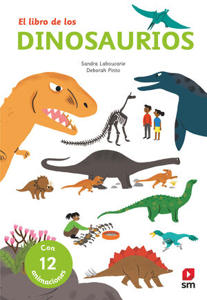 EL LIBRO DE LOS DINOSAURIOS   (CON 12 ANIMACIONES)