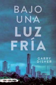 BAJO UNA LUZ FRÍA