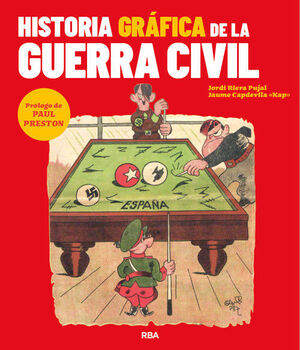 HISTORIA GRAFICA DE LA GUERRA CIVIL