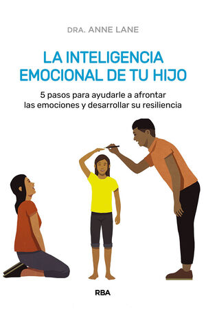 INTELIGENCIA EMOCIONAL DE TU HIJO, LA