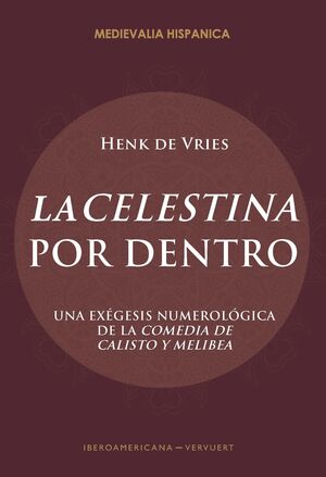 LA CELESTINA POR DENTRO