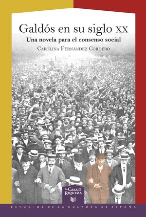 GALDOS EN SU SIGLO XX