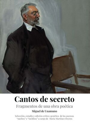 CANTOS DE SECRETO POEMAS SUELTOS E INÉDITOS