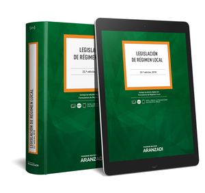 LEGISLACIÓN DE RÉGIMEN LOCAL, 22ª EDICIÓN, 2018