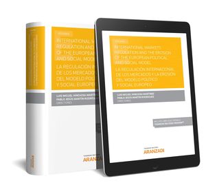 LA REGULACIÓN INTERNACIONAL DE LOS MERCADOS Y LA EROSIÓN DEL MODELO POLÍTICO (DÚ