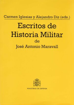ESCRITOS DE HISTORIA MILITAR DE JOSE ANTONIO MARAVALL