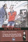 TRABAJO OS HARA LIBRES,EL