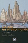UN AÑO EN EL OTRO MUNDO