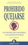 PROHIBIDO QUEJARSE UNA HISTORIA PARA DAR ENERGIA A LOS EQUIPOS DE TRAB