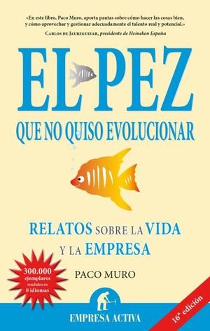 PEZ QUE NO QUISO EVOLUCIONAR