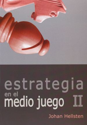 ESTRATEGIA EN EL MEDIO JUEGO II