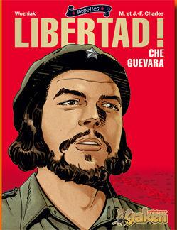 CHE GUEVARA ¡LIBERTAD!