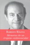 RAMIRO RIVERA. MEMORIAS DE UN CIRUJANO CARDIOVASCULAR