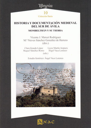 HISTORIA Y DOCUMENTACIÓN MEDIEVAL DEL SUR DE ÁVILA