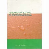 FUNDAMENTOS BÁSICOS EN PSICODERMATOLOGÍA