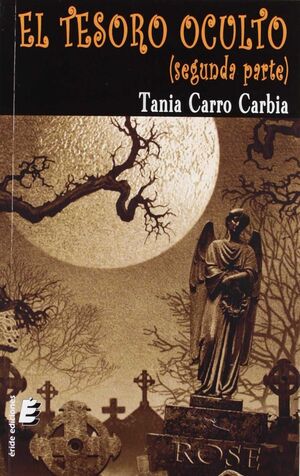 EL TESORO OCULTO (SEGUNDA PARTE)