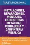 INSTALACIONES, REPARACIONES, MONTAJES, ESTRUCTURAS METÁLICAS, CERRAJERÍA Y CARPI