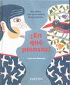¿EN QUE PIENSAS?