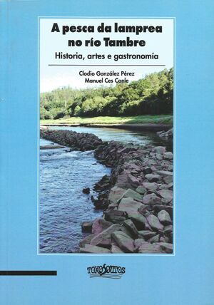 A PESCA DA LAMPREA NO RÍO TAMBRE