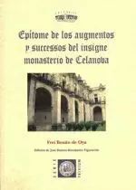 EPITOME DE LOS AUGMENTOS Y SUCCESSOS DEL INSIGNE MONASTERIO CELANOVA