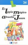 EL LÁPIZ MÁGICO DEL ABUELO JUAN -  LIBRO 34