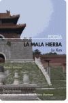 MALA HIERBA, LA