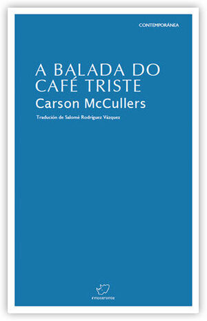 A BALADA DO CAFE TRISTE