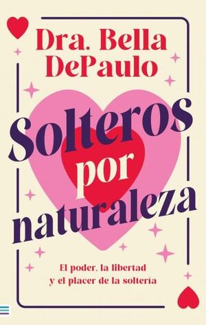 SOLTEROS POR NATURALEZA