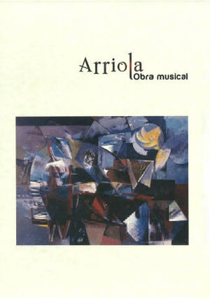 ARRIOLA, OBRA MUSICAL
