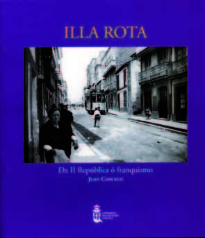ILLA ROTA.DA II REPUBLICA O FRANQUISMO