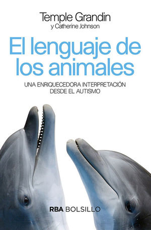 EL LENGUAJE DE LOS ANIMALES, UNA ENRIQUECEDORA INTERPRETACION DESDE EL AUTISMO