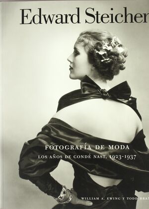 EDWARD STEICHEN: FOTOGRAFÍA DE MODA: LOS AÑOS DE CONDÉ NAST, 1923-1937