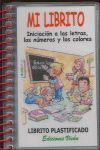 MI LIBRITO, INICIACIÓN A LAS LETRAS, LOS NÚMEROS Y LOS COLORES, EDUCACIÓN INFANT