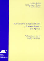 DECISIONES EMPRESARIALES Y HERRAMIENTAS DE APOYO : APLICACIONES EN EL SECTOR TUR