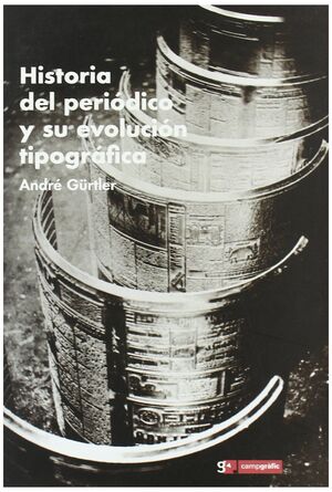 HISTORIA DEL PERIÓDICO Y SU EVOLUCIÓN TIPOGRÁFICA