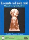 LA ESCUELA EN EL MEDIO RURAL. MODELOS ORGANIZATIVO