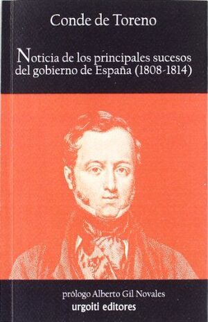 NOTICIA DE LOS PRINCIPALES SUCESOS DEL GOBIERNO DE ESPAÑA (1808-1814)