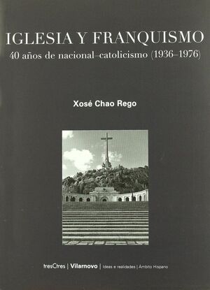IGLESIA Y FRANQUISMO + IGLESIA Y POSFRANQUISMO OBRA COMPLETA
