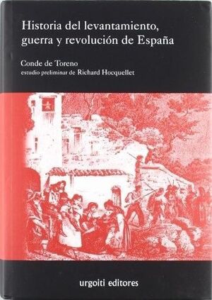 HISTORIA DEL LEVANTAMIENTO, GUERRA Y REVOLUCIÓN DE ESPAÑA