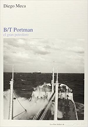 BT PORTMAN, EL GRAN PETROLERO