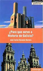 ¿PARA QUE SERVE A HISTORIA DE GALICIA?