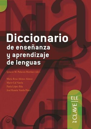 DICCIONARIO DE ENSEÑANZA Y APRENDIZAJE DE LENGUAS