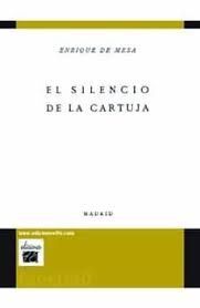 EL SILENCIO DE LA CARTUJA