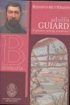 ADOLFO GUIARD, EL PRIMER ARTISTA MODERNO