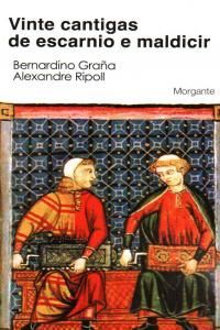 4.VINTE CANTIGAS DE ESCARNIO E MALDICIR (MORGANTE)