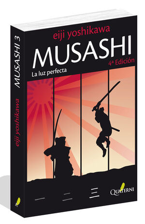 MUSASHI, 3 LUZ PERFECTA