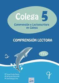 COLEGA 5 COMPRENSION E LECTOESCRITURA EN GALEGO