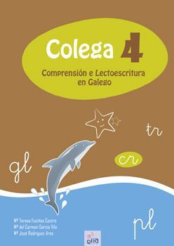 COLEGA 4. COMPRENSION E LECTOESCRITURA EN GALEGO